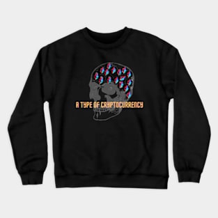 a type of cryptocurrency Crewneck Sweatshirt